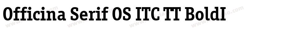 Officina Serif OS ITC TT BoldIt字体转换